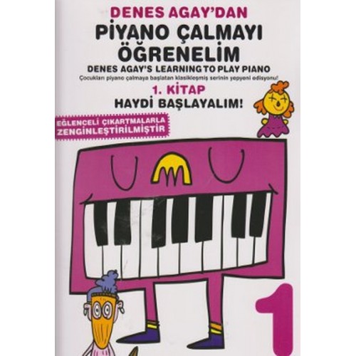 Denes Agay'dan Piyano Çalmayı Öğrenelim 1. Kitap