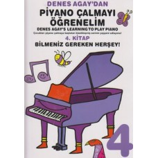 Denes Agay'dan Piyano Çalmayı Öğrenelim 4. Kitap Bilmeniz Gereken Herşey!