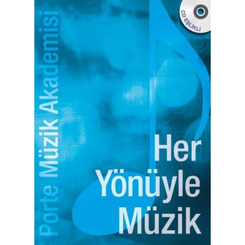 Porte Müzik Akademisi - Her Yönüyle Müzik (CDli)