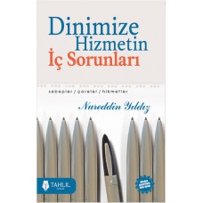 Dinimize Hizmetin İç Sorunları