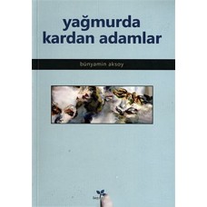 Yağmurda Kardan Adamlar