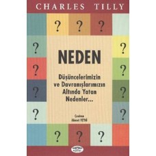 Neden  Düşüncelerimizin ve Davranışlarımızın Altında Yatan Nedenler...