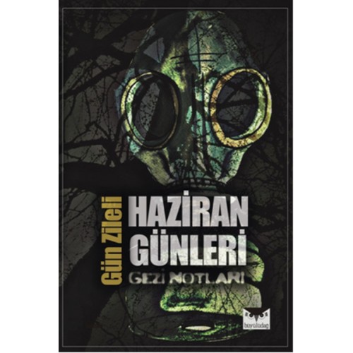 Haziran Günleri  Gezi Notları