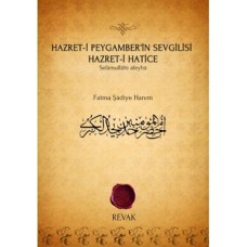 Hazret-i Peygamber'in Sevgilisi Hazret-i Hatice