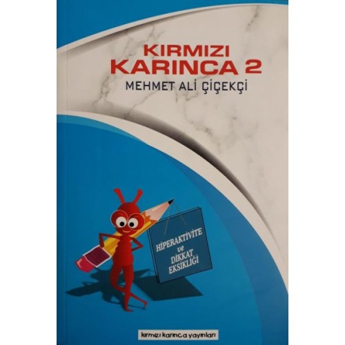 Hiperaktive ve Dikkat Eksikliği / Kırmızı Karınca 2