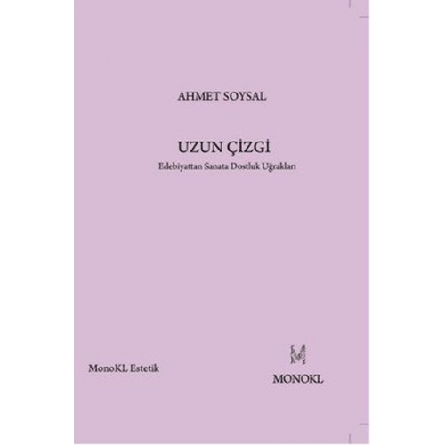 Uzun Çizgi  Edebiyattan Sanata Dostluk Uğrakları