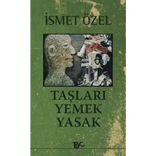 Taşları Yemek Yasak