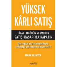 Yüksek Karlı Satış  Fiyattan Ödün Vermeden Satışı Başarıyla Kapatın