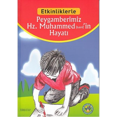 Etkinliklerle - Peygamberimiz Hz. Muhammed'in (sav) Hayatı