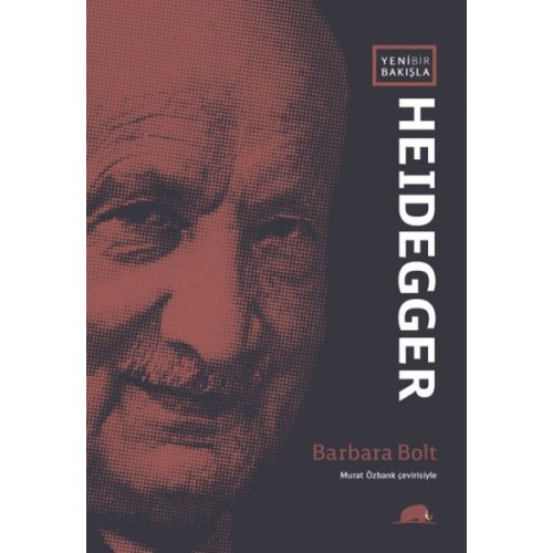 Yeni Bir Bakışla Heidegger