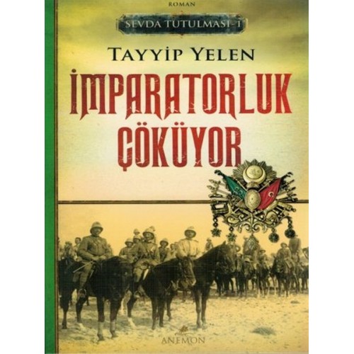 Sevda Tutulması 1 - İmparatorluk Çöküyor