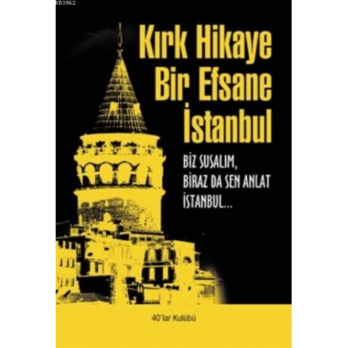 Kırk Hikaye Bir Efsane İstanbul