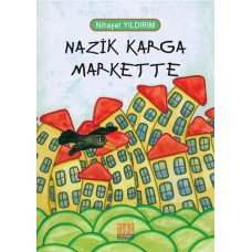 Nazik Karga Markette