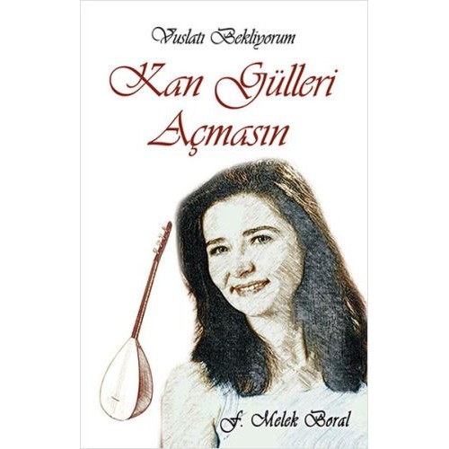 Kan Gülleri Açmasın