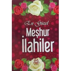 En Güzel Meşhur İlahiler