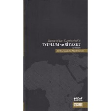 Osmanlı'dan Cumhuriyet'e Toplum ve Siyaset