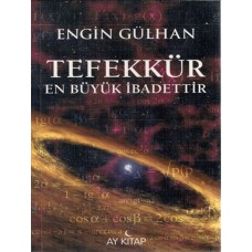 Tefekkür En Büyük İbadettir