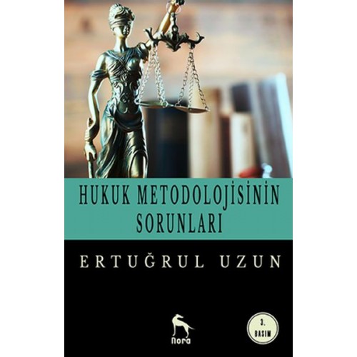 Hukuk Metodolojisinin Sorunları