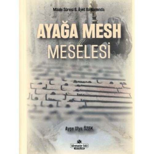 Ayağa Mesh Meselesi