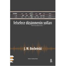 Felsefece Düşünmenin Yolları  Temel Kavramlara Giriş