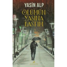 Ölümün Yaşına Bastım