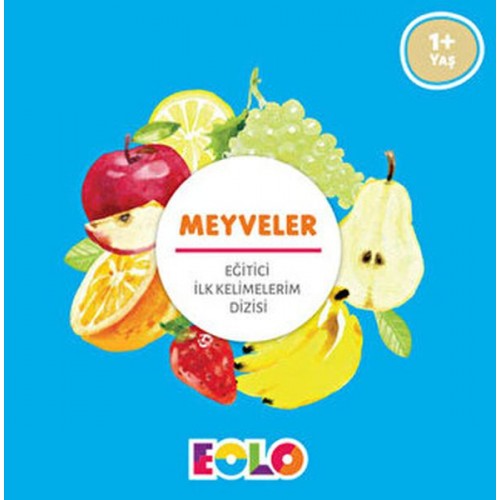 İlk Kelimelerim Dizisi - Meyveler