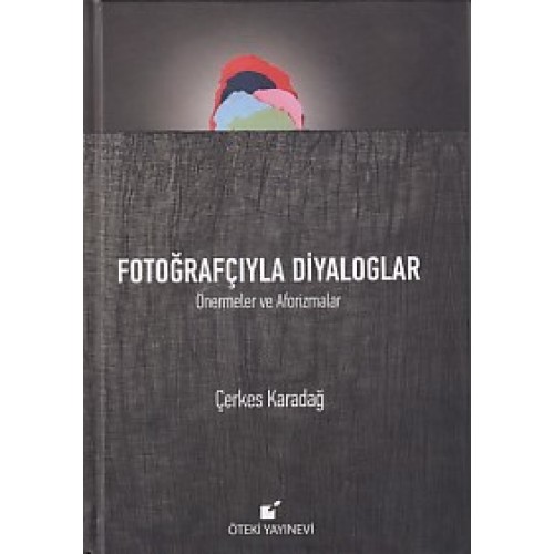 Fotoğrafçıyla Diyaloglar (Ciltli)