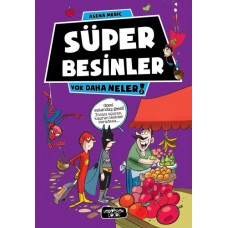 Yok Daha Neler 2 - Süper Besinler