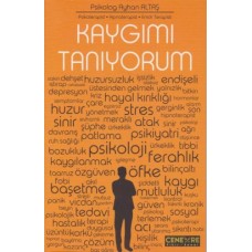 Kaygımı Tanıyorum