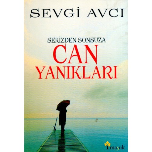 Sekizden Sonsuza Can Yanıkları