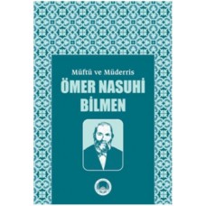 Müftü ve Müderris Ömer Nasuhibilmen Sempozyum Tebliğleri