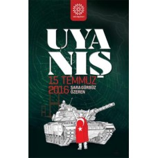 Uyanış - 15 Temmuz 2016