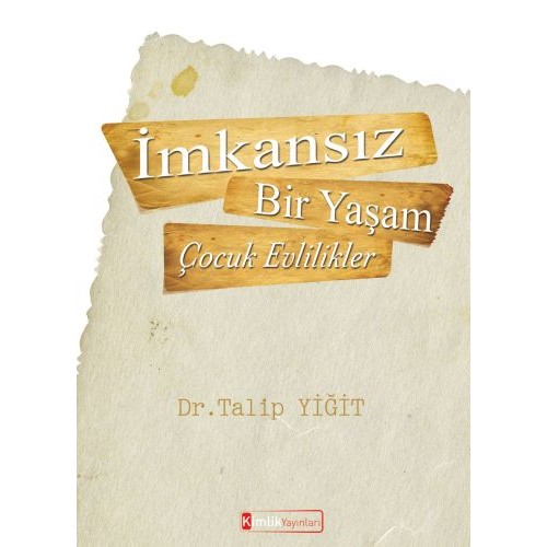 İmkansız Bir Yaşam - Çocuk Evlilikler