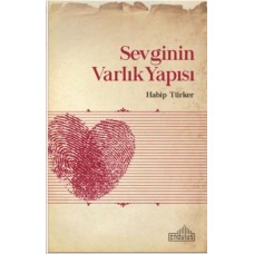 Sevginin Varlık Yapısı