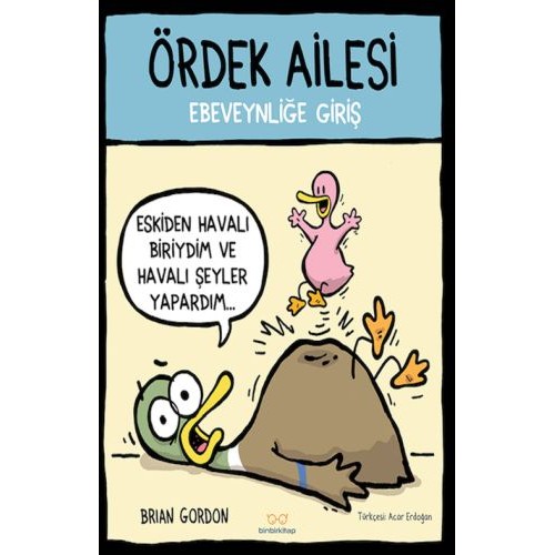 Ördek Ailesi - Ebeveynliğe Giriş