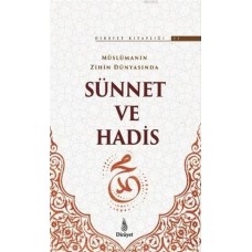 Müslümanın Zihin Dünyasında Sünnet ve Hadis