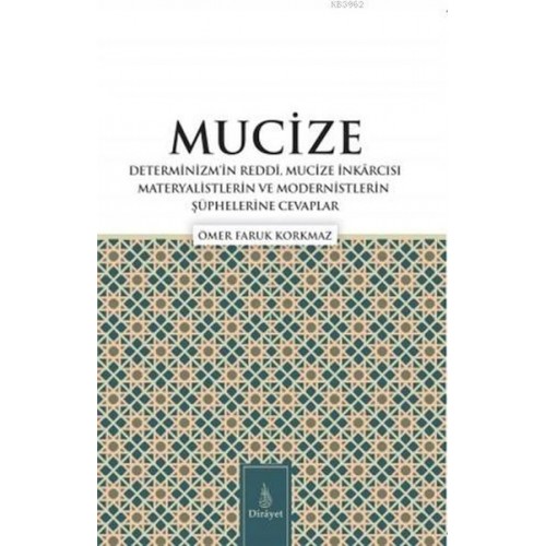 Mucize; Determinizmin Reddi, Mucize I·nkarcısı Materyalistlerin ve Modernistlerin S¸u¨phelerine Ceva