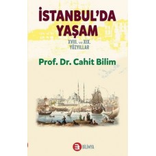 İstanbul da Yaşam 18. ve 19. Yüzyıllar