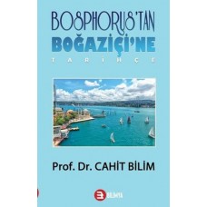 Bosphorus'tan Boğaziçi'ne - Tarihçe