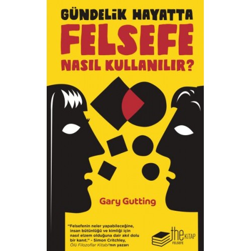 Gündelik Hayatta Felsefe Nasıl Kullanılır?