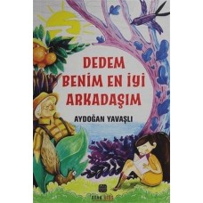 Dedem Benim En İyi Arkadaşım