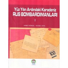 Yüz Yılın Ardındaki Karadeniz Rus Bombardımanları 1