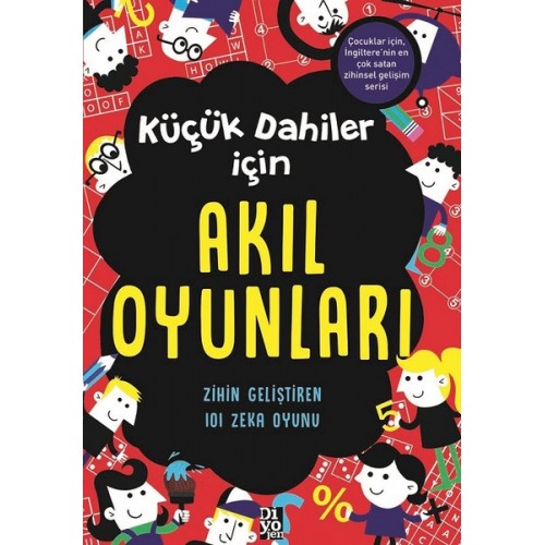 Küçük Dahiler İçin Akıl Oyunları - Zihin Geliştiren 101 Zeka Oyunu