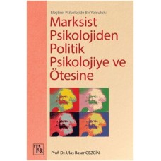 Marksist Psikolojiden Politik Psikolojiye ve Ötesine