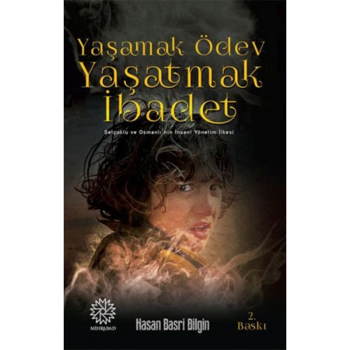 Yaşamak Ödev Yaşatmak İbadet