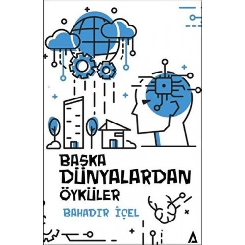 Başka Dünyalardan Öyküler