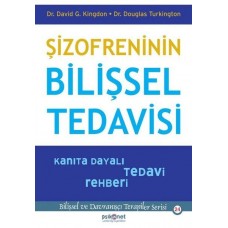 Şizofreninin Bilişsel Tedavisi - Kanıta Dayalı Tedavi Rehberi-Bilişsel Davranışçı Terapiler Serisi24