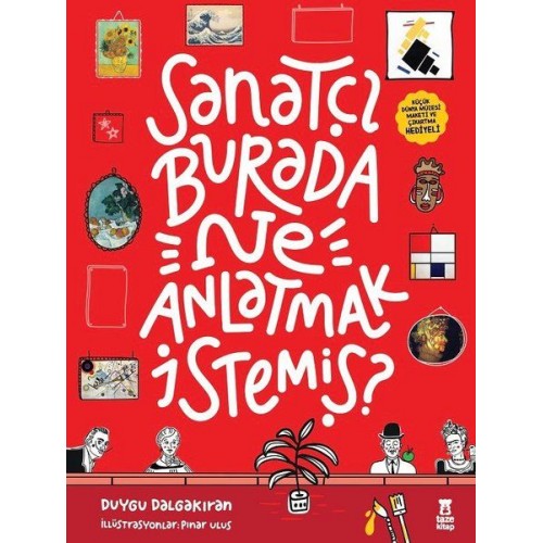 Sanatçı Burada Ne Anlatmak İstemiş? - Müze Maketi ve Çıkartma Hediyeli-Ciltli