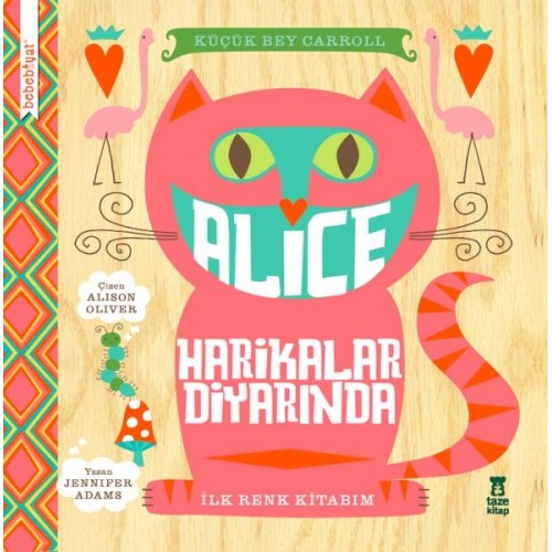 Bebebiyat - Alice Harikalar Diyarında