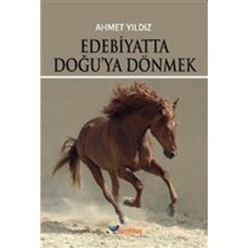 Edebiyatta Doğu'ya Dönmek